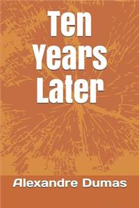 Ten Years Later