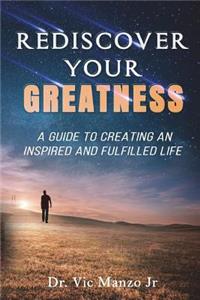 Rediscover Your Greatness