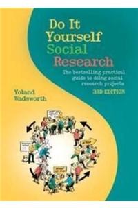 Do It Yourself Social Research