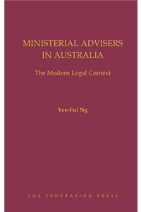 Ministerial Advisers in Australia: The Modern Legal Context