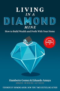 Living in a Diamond Mine