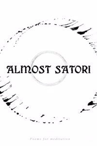 Almost Satori