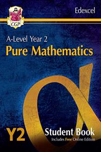 New A-Level Maths for Edexcel: Pure Mathematics - Year 2 Student Book (with Online Edition)