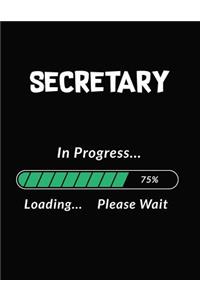 Secretary in Progress Loading Please Wait
