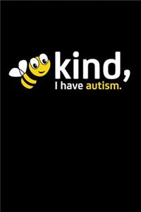 Kind I Have Autism