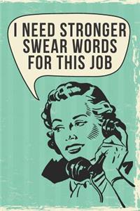 I Need Stronger Swear Words for This Job