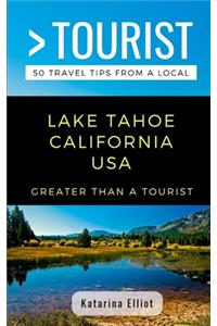 Greater Than a Tourist- Lake Tahoe California USA