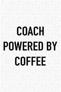 Coach Powered by Coffee