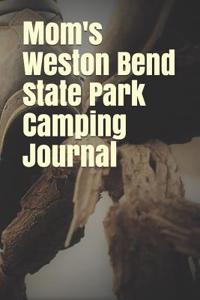 Mom's Weston Bend State Park Camping Journal