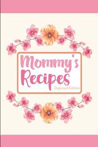 Mommy's Recipes Dogwood Edition