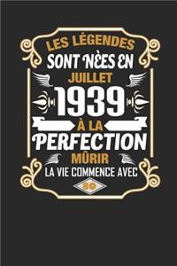 Les Légendes Sont Nèes En Juillet 1939 À La Perfection Mûrir La Vie Commence Avec 80