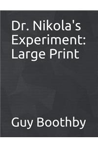 Dr. Nikola's Experiment: Large Print