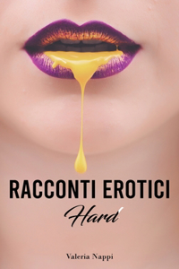 Racconti Erotici Hard