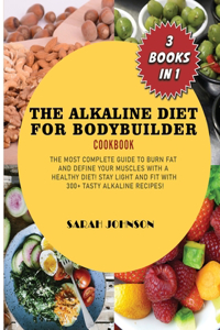 Alkaline Diet for Bodyduilder Cookbook