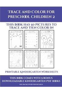 Printable Kindergarten Worksheets (Trace and Color for preschool children 2)