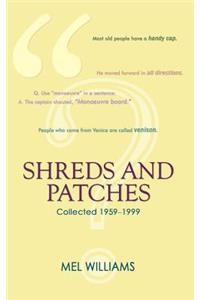 Shreds and Patches