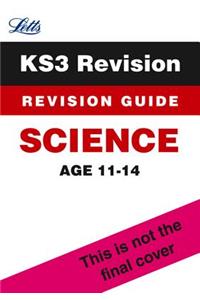 Letts Key Stage 3 Revision -- Science: Revision Guide