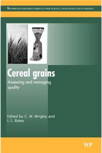 Cereal Grains: Assessing and Managing Quality