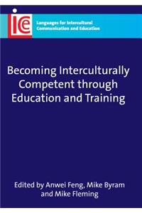Becoming Interculturally Competent through Education and Training