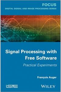 Signal Processing with Free Software