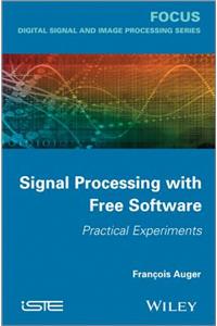 Signal Processing with Free Software