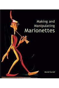 Making and Manipulating Marionettes