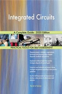 Integrated Circuits A Complete Guide - 2020 Edition