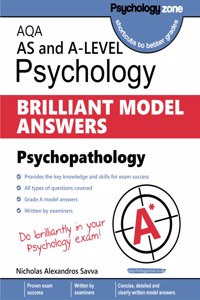 AQA Psychology BRILLIANT MODEL ANSWERS: Psychopathology: AS and A-level