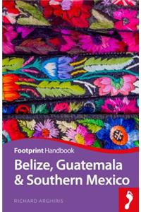 Belize Guatemala & Southern Mexico
