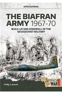 The Biafran Army 1967-70