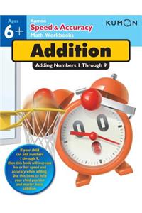 Kumon Speed & Accuracy Addition: Adding Numbers 1 Through 9