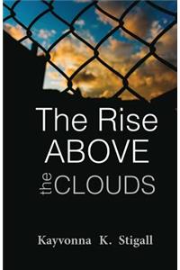 Rise Above the Clouds