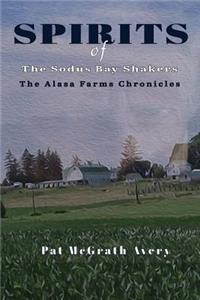 SPIRITS of The Sodus Bay Shakers