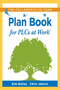 Collaborative Team Plan Book for Plcs at Work(r)