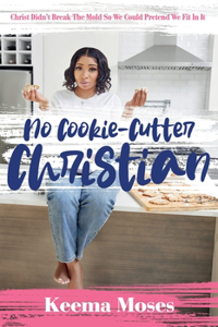 No Cookie-Cutter Christian