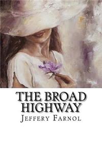 The Broad Highway