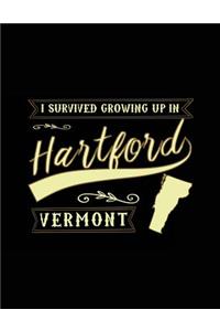 I Survived Growing Up In Hartford Vermont