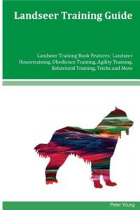 Landseer Training Guide Landseer Training Book Features