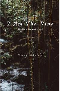I Am the Vine