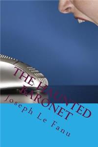 The Haunted Baronet