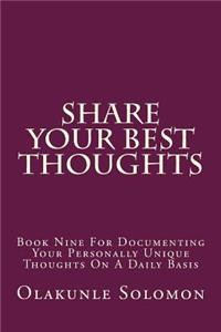 Share Your Best Thoughts