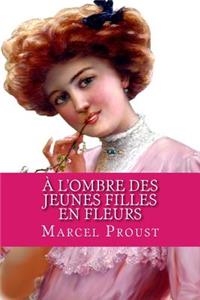 A l'ombre des jeunes filles en fleurs