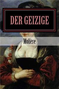 Der Geizige