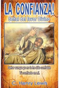 CONFIANZA!! La senal del favor Divino