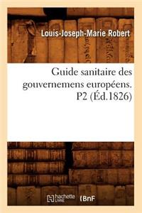 Guide Sanitaire Des Gouvernemens Européens. P2 (Éd.1826)