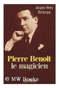 Pierre Benoit Le Magicien