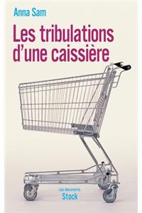 Les Tribulations D Une Caissiere