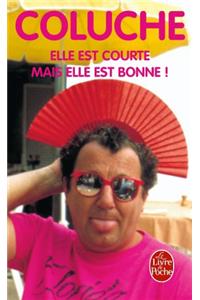 Elle Est Courte Mais Elle Est Bonne