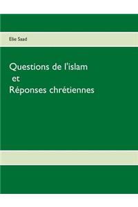 Questions de l'Islam et réponses chrétiennes
