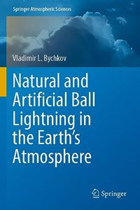 Natural and Artificial Ball Lightning in the Earth's Atmosphere